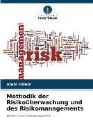 Methodik der Risikouberwachung und des Risikomanagements