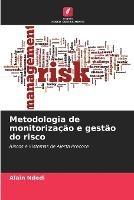 Metodologia de monitorizacao e gestao do risco