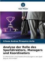 Analyse der Rolle des Sportdirektors, Managers und Koordinators