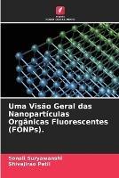 Uma Visao Geral das Nanoparticulas Organicas Fluorescentes (FONPs).