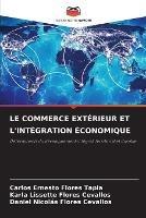 Le Commerce Exterieur Et l'Integration Economique