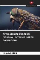 African Rice Midge in Maroua (Extreme North Cameroon)