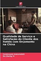 Qualidade de Servico e Satisfacao do Cliente dos Hoteis com Orcamento na China