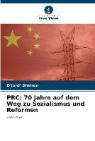 PRC: 70 Jahre auf dem Weg zu Sozialismus und Reformen