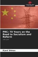 PRC: 70 Years on the Road to Socialism and Reform