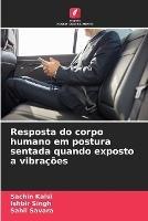 Resposta do corpo humano em postura sentada quando exposto a vibracoes