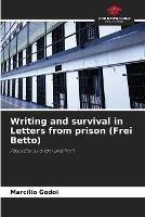 Writing and survival in Letters from prison (Frei Betto)