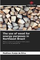 The use of wood for energy purposes in Northeast Brazil