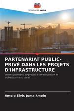 Partenariat Public-Prive Dans Les Projets d'Infrastructure