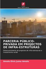 Parceria Publico-Privada Em Projectos de Infra-Estruturas