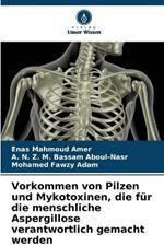 Vorkommen von Pilzen und Mykotoxinen, die fur die menschliche Aspergillose verantwortlich gemacht werden