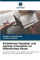 Kollektives Handeln und soziale Innovation im oeffentlichen Raum