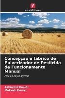 Concepcao e fabrico de Pulverizador de Pesticida de Funcionamento Manual