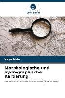 Morphologische und hydrographische Kartierung