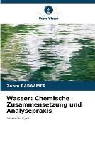 Wasser: Chemische Zusammensetzung und Analysepraxis