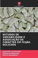 Estudos de Variabilidade E Associacao de Caracter Em Feijao Dolichos