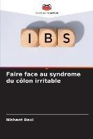 Faire face au syndrome du colon irritable