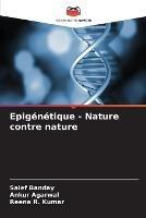 Epigenetique - Nature contre nature