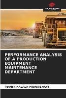 Performance Analysis of a Production Equipment Maintenance Department