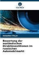 Bewertung der auslandischen Direktinvestitionen im russischen Automobilmarkt