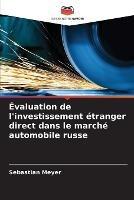 Evaluation de l'investissement etranger direct dans le marche automobile russe