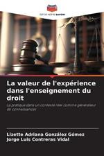 La valeur de l'experience dans l'enseignement du droit