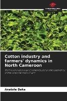 Cotton industry and farmers' dynamics in North Cameroon