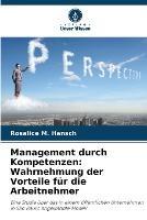 Management durch Kompetenzen: Wahrnehmung der Vorteile fur die Arbeitnehmer