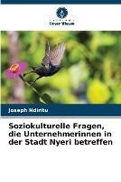 Soziokulturelle Fragen, die Unternehmerinnen in der Stadt Nyeri betreffen