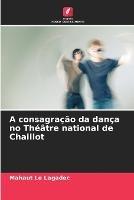 A consagracao da danca no Theatre national de Chaillot