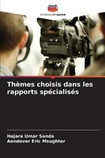 Themes choisis dans les rapports specialises