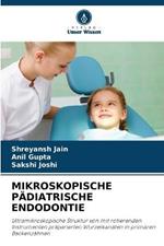 Mikroskopische Padiatrische Endodontie