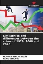 Similarities and differences between the crises of 1929, 2008 and 2020