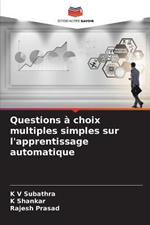 Questions a choix multiples simples sur l'apprentissage automatique