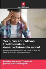 Tecnicas educativas tradicionais e desenvolvimento moral