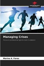 Managing Crises