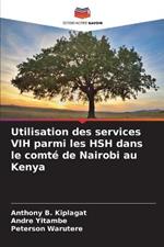Utilisation des services VIH parmi les HSH dans le comte de Nairobi au Kenya