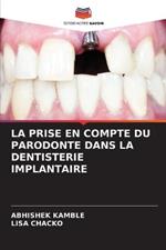 La Prise En Compte Du Parodonte Dans La Dentisterie Implantaire