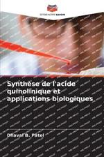 Synthese de l'acide quinolinique et applications biologiques