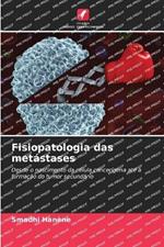 Fisiopatologia das metastases