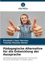 Padagogische Alternative fur die Entwicklung der Aussprache