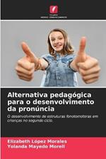 Alternativa pedagogica para o desenvolvimento da pronuncia