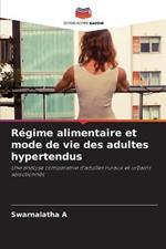 Regime alimentaire et mode de vie des adultes hypertendus