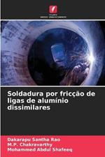 Soldadura por friccao de ligas de aluminio dissimilares