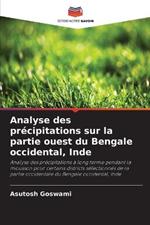 Analyse des precipitations sur la partie ouest du Bengale occidental, Inde