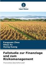 Fallstudie zur Finanzlage und zum Risikomanagement