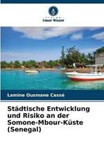 Stadtische Entwicklung und Risiko an der Somone-Mbour-Kuste (Senegal)