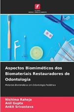 Aspectos Biomimeticos dos Biomateriais Restauradores de Odontologia