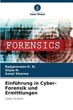 Einfuhrung in Cyber-Forensik und Ermittlungen