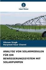 Analyse Von Solarmodulen Fur Ein Bewasserungssystem Mit Solarpumpen